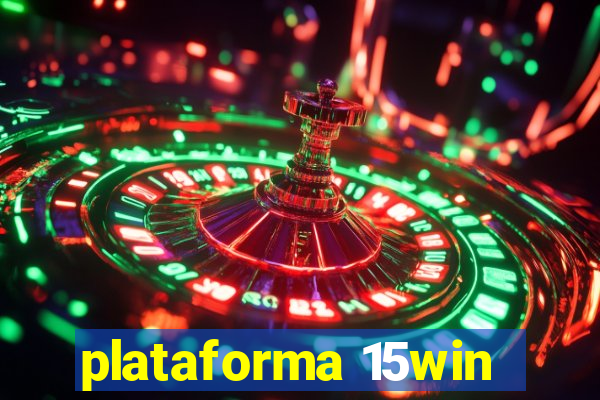 plataforma 15win